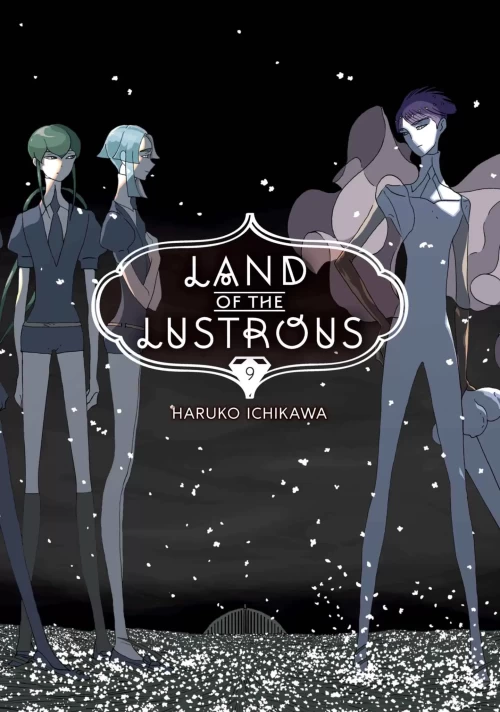 Land of the Lustrous 9 (Land of the Lustrous #9) by Haruko Ichikawa