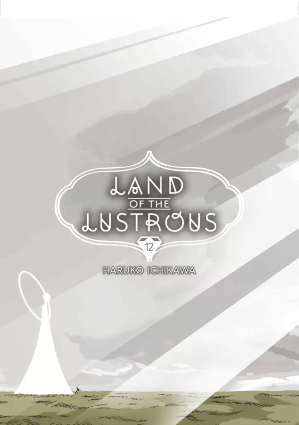 Land of the Lustrous 12 (Land of the Lustrous #12) by Haruko Ichikawa