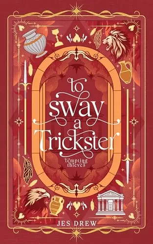 To Sway a Trickster: A Sacrificial Bride Romance (Tempting Thieves #8) by Jes Drew