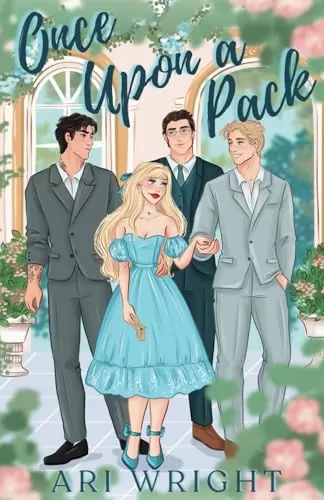 Once Upon A Pack (Royalverse #1) by Ari Wright