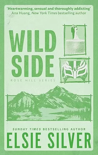 Wild Side (Rose Hill #3) by Elsie Silver