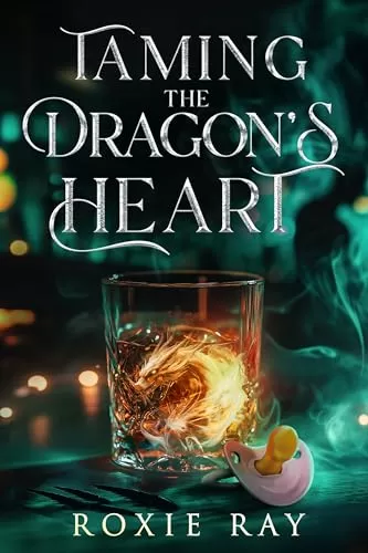 Taming the Dragon's Heart (Dragon Rebels) by Roxie Ray
