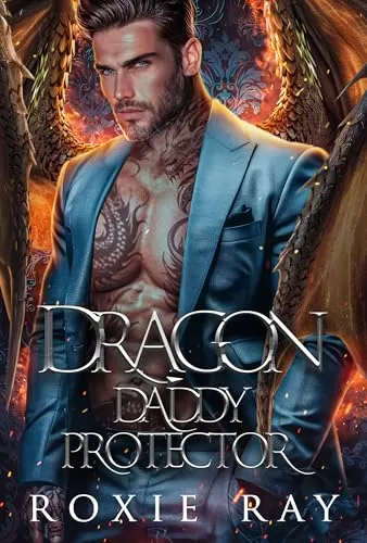 Dragon Daddy Protector (Dragon Rebels #3) by Roxie Ray