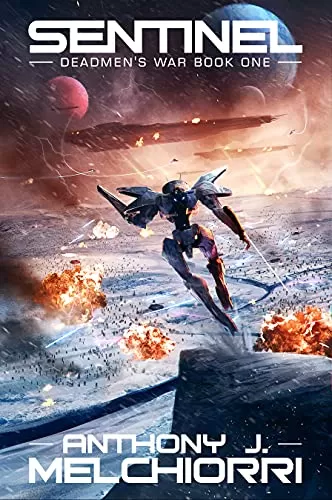 Sentinel (Deadmen's War #1) by Anthony J. Melchiorri