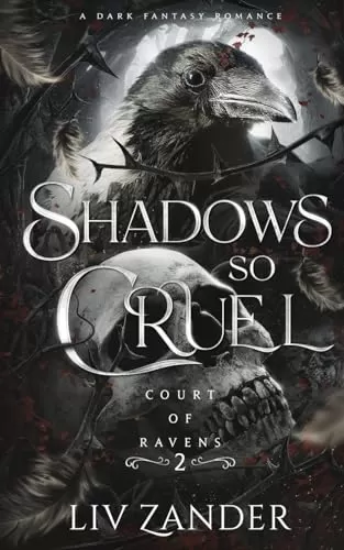 Shadows so Cruel (Court of Ravens #2) by Liv Zander