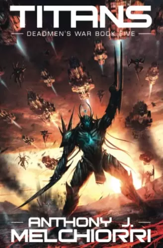 Titans (Deadmen's War #5) by Anthony J. Melchiorri