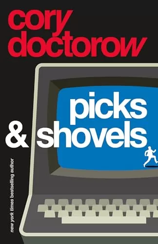 Picks and Shovels (Martin Hench #3) by Cory Doctorow