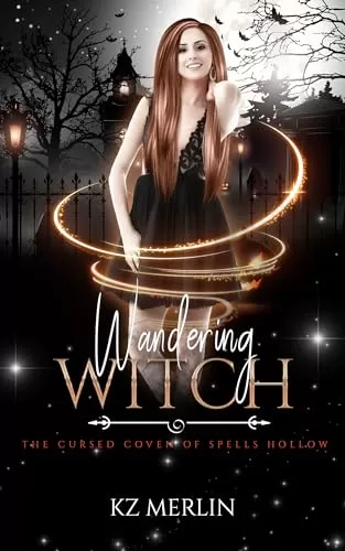 Wandering Witch (The Cursed Coven of Spells Hollow #5) by KZ Merlin