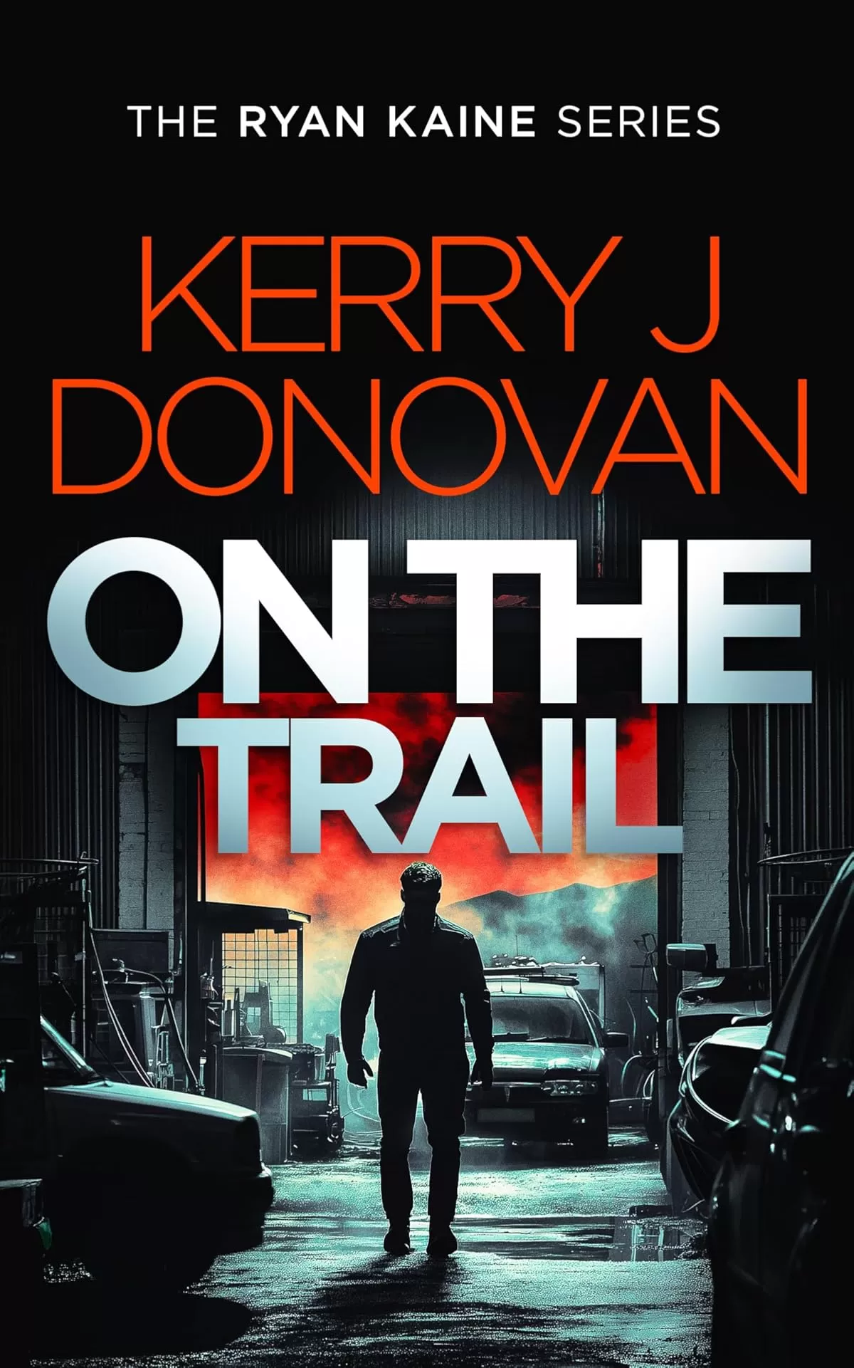 On the Trail (Ryan Kaine #14) by Kerry J. Donovan