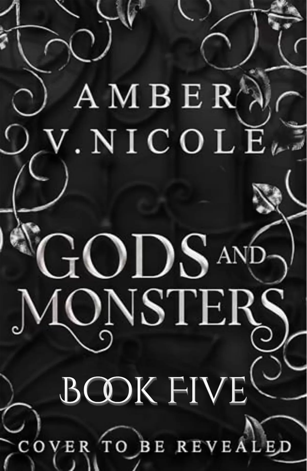 Gods and Monsters Book 5 (Gods and Monsters #5) by Amber V. Nicole