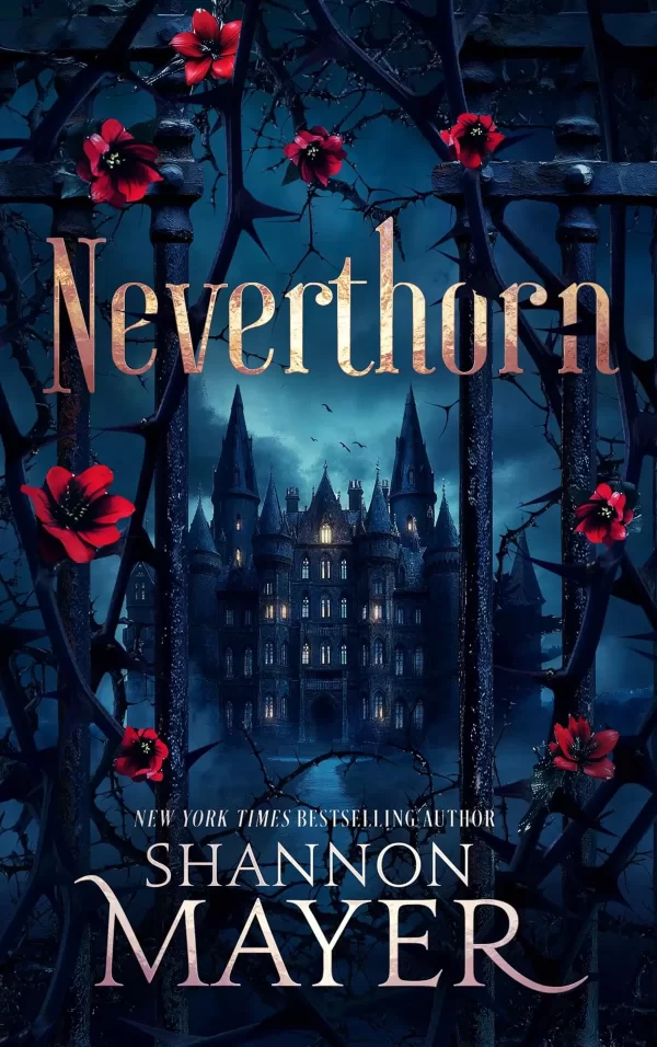 Neverthorn (Of Quirks and Curses #1) by Shannon Mayer