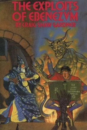 The Exploits of Ebenezum (The Ebenezum Trilogy) by Craig Shaw Gardner