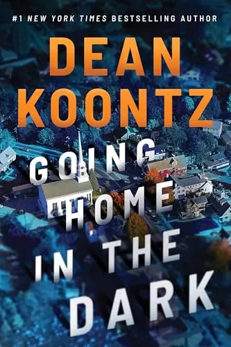 Going Home in the Dark by Dean Koontz