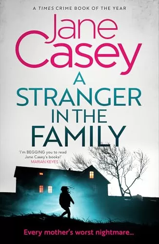 A Stranger in the Family (Maeve Kerrigan #11) by Jane Casey