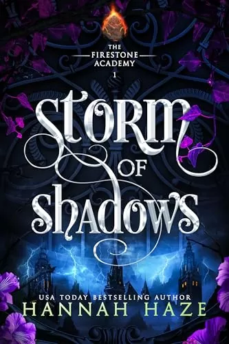 Storm of Shadows (The Firestone Academy #1) by Hannah Haze