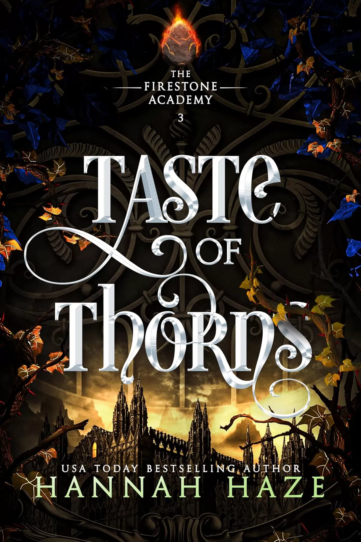 Taste of Thorns (The Firestone Academy #3) by Hannah Haze