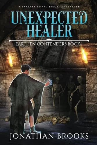 Unexpected Healer (Earthen Contenders #1) by Jonathan Brooks