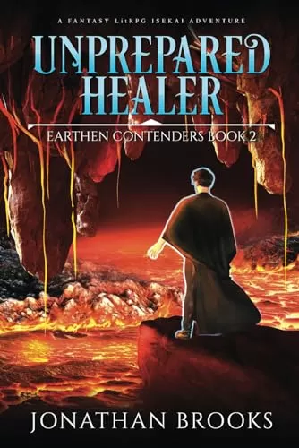 Unprepared Healer (Earthen Contenders #2) by Jonathan Brooks