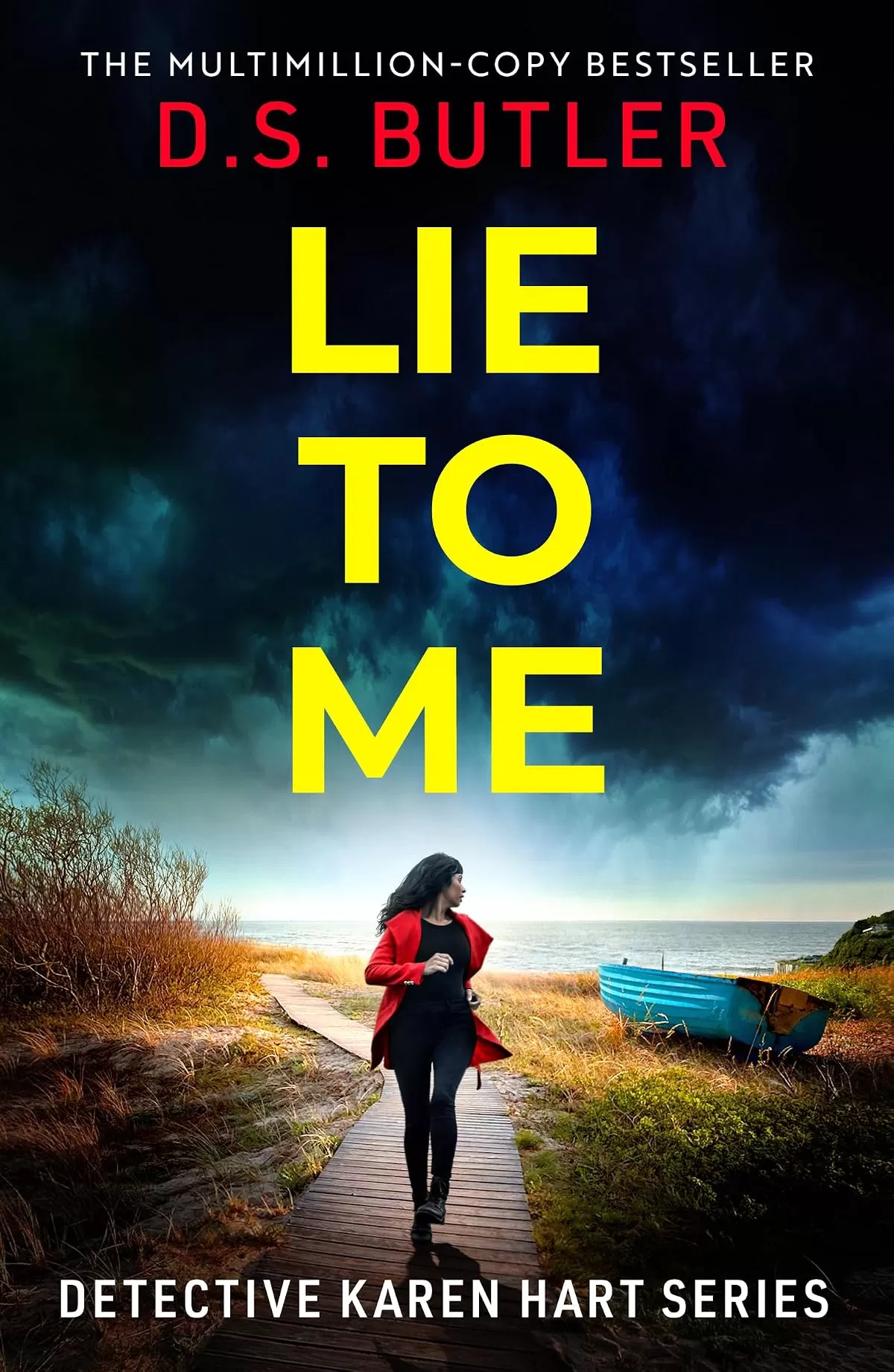 Lie To Me (Detective Karen Hart #12) by D. S. Butler