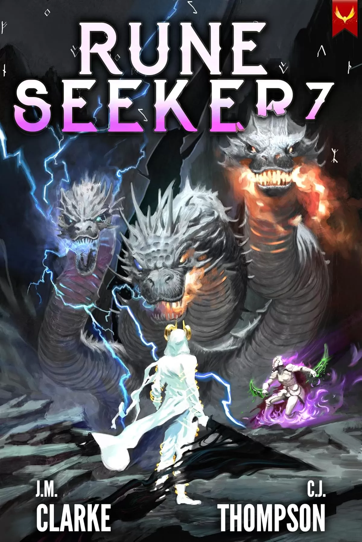 Rune Seeker 7: A LitRPG Adventure (Rune Seeker #7) by J.M. Clarke, C.J. Thompson