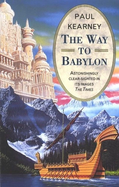 The Way to Babylon by Paul Kearney