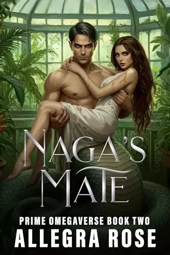 Naga's Mate: Dark Fantasy Omegaverse Monster Romance (Prime Omegaverse #2) by Allegra Rose