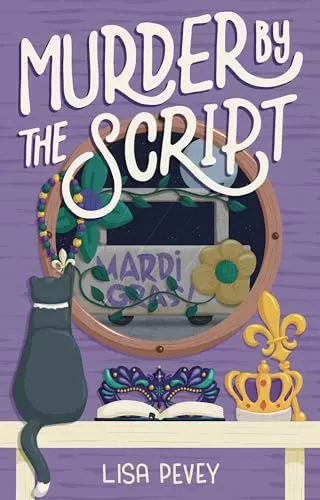 Murder by the Script (The Lettering Detective Cozy Mystery Series #4) by Lisa Pevey
