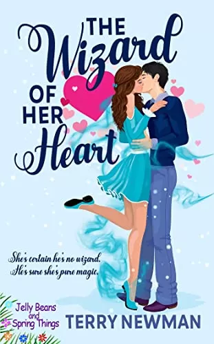 The Wizard of her Heart (Jelly Beans and Spring Things) by Terry Newman