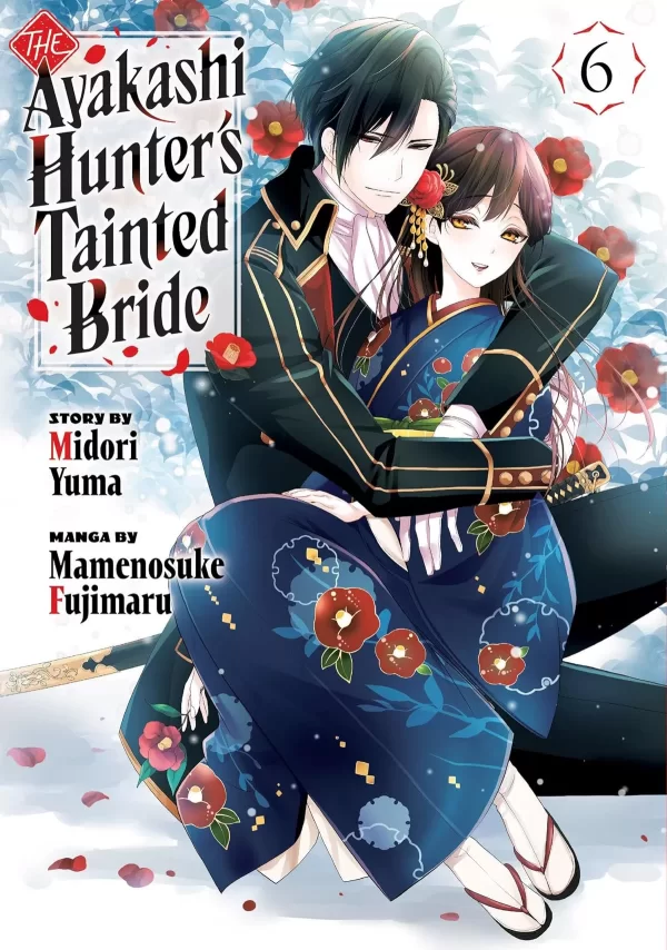 The Ayakashi Hunter's Tainted Bride 6 (The Ayakashi Hunter's Tainted Bride #6) by Mamenosuke Fujimaru