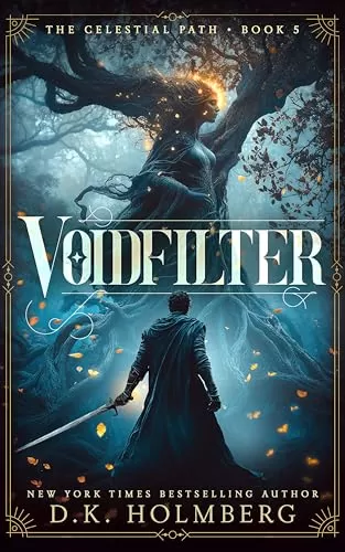 Voidfilter (The Celestial Path #5) by D.K. Holmberg