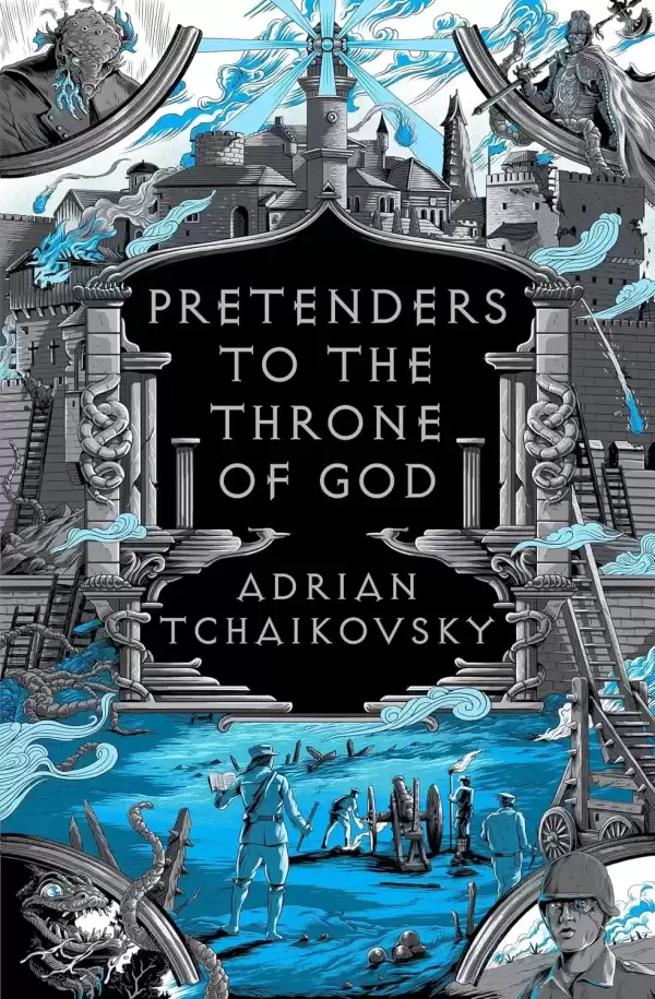 Pretenders to the Throne of God (The Tyrant Philosophers #4) by Adrian Tchaikovsky
