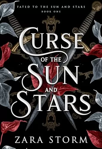 Curse of the Sun and Stars: A Dark Fantasy Romance (Fated to the Sun and Stars #1) by Zara Storm