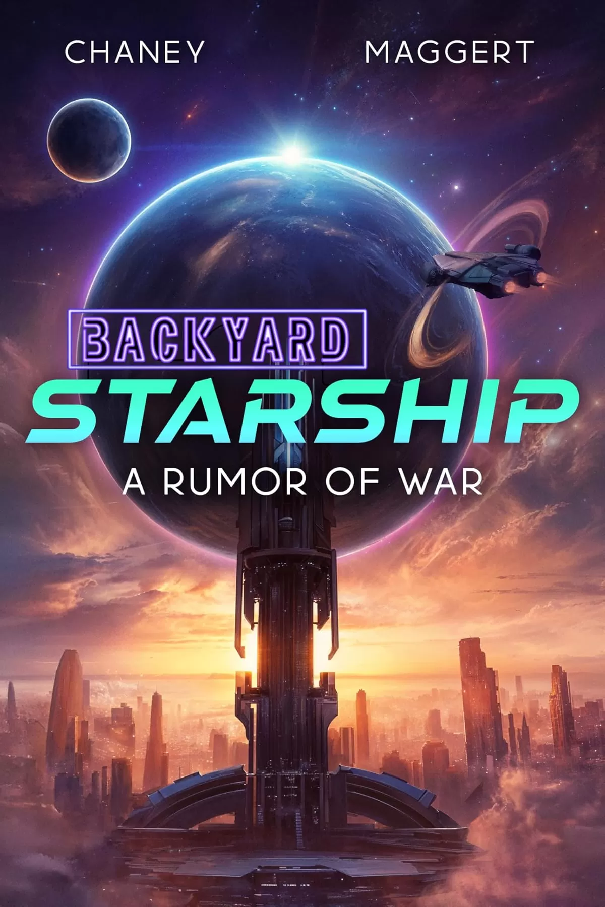 A Rumor of War (Backyard Starship #28) by J.N. Chaney, Terry Maggert