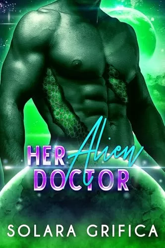 Her Alien Doctor by Solara Grifica