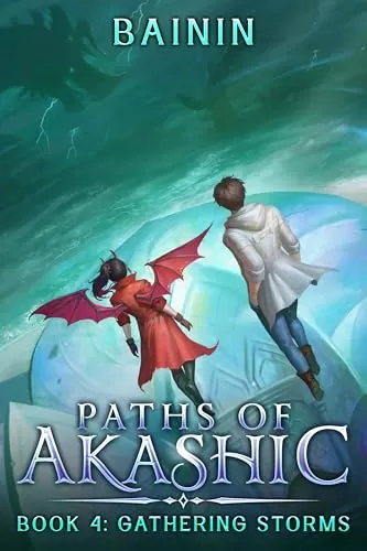 Gathering Storms (Paths of Akashic #4) by Bainin