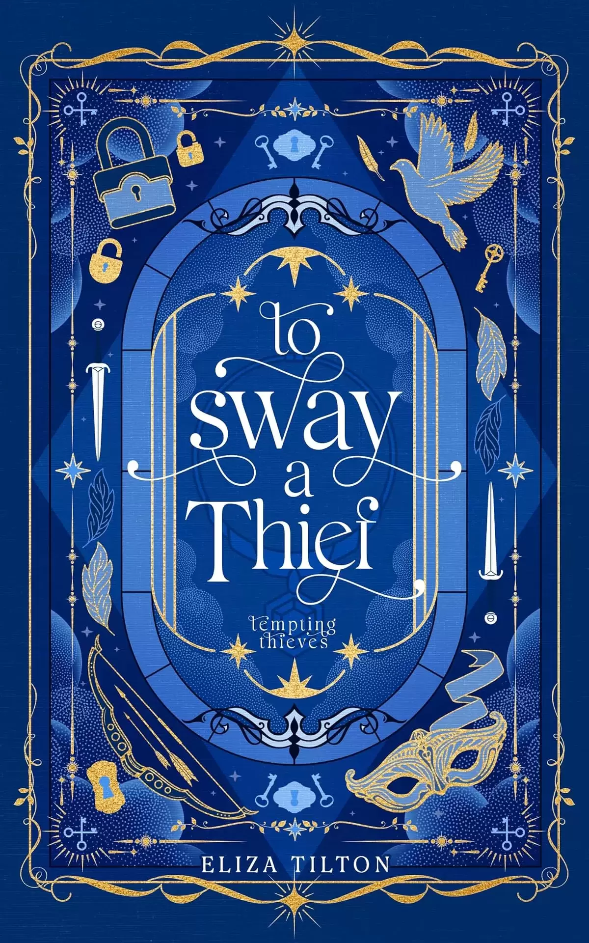 To Sway a Thief (Tempting Thieves #10) by Eliza Tilton