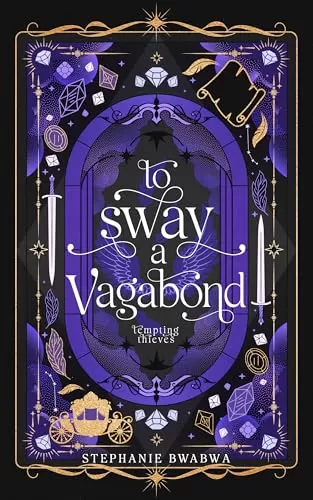 To Sway A Vagabond: An Angelic Epic Fantasy Romance (Tempting Thieves #11) by Stephanie BwaBwa
