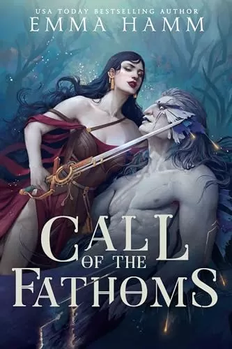 Call of the Fathoms (Deep Waters #4) by Emma Hamm