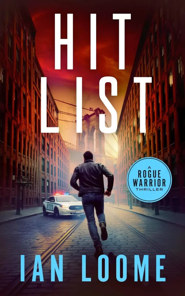 Hit List (Rogue Warrior Thrillers #9) by Ian Loome