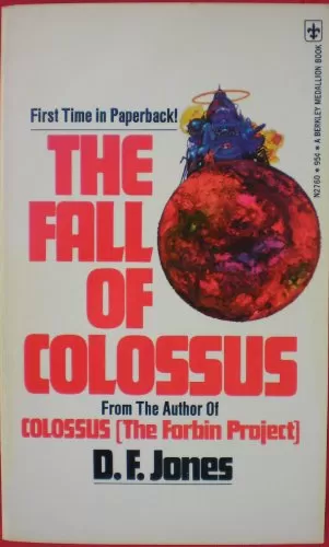 The Fall of Colossus (Colossus Trilogy #2) by D. F. Jones