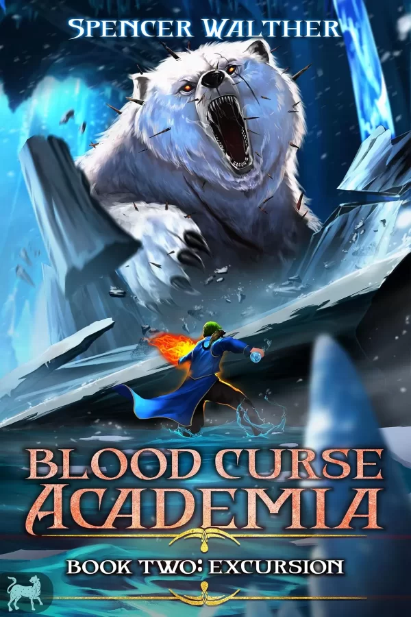 Excursion: A Progression Fantasy Adventure (Blood Curse Academia #2) by Spencer Walther