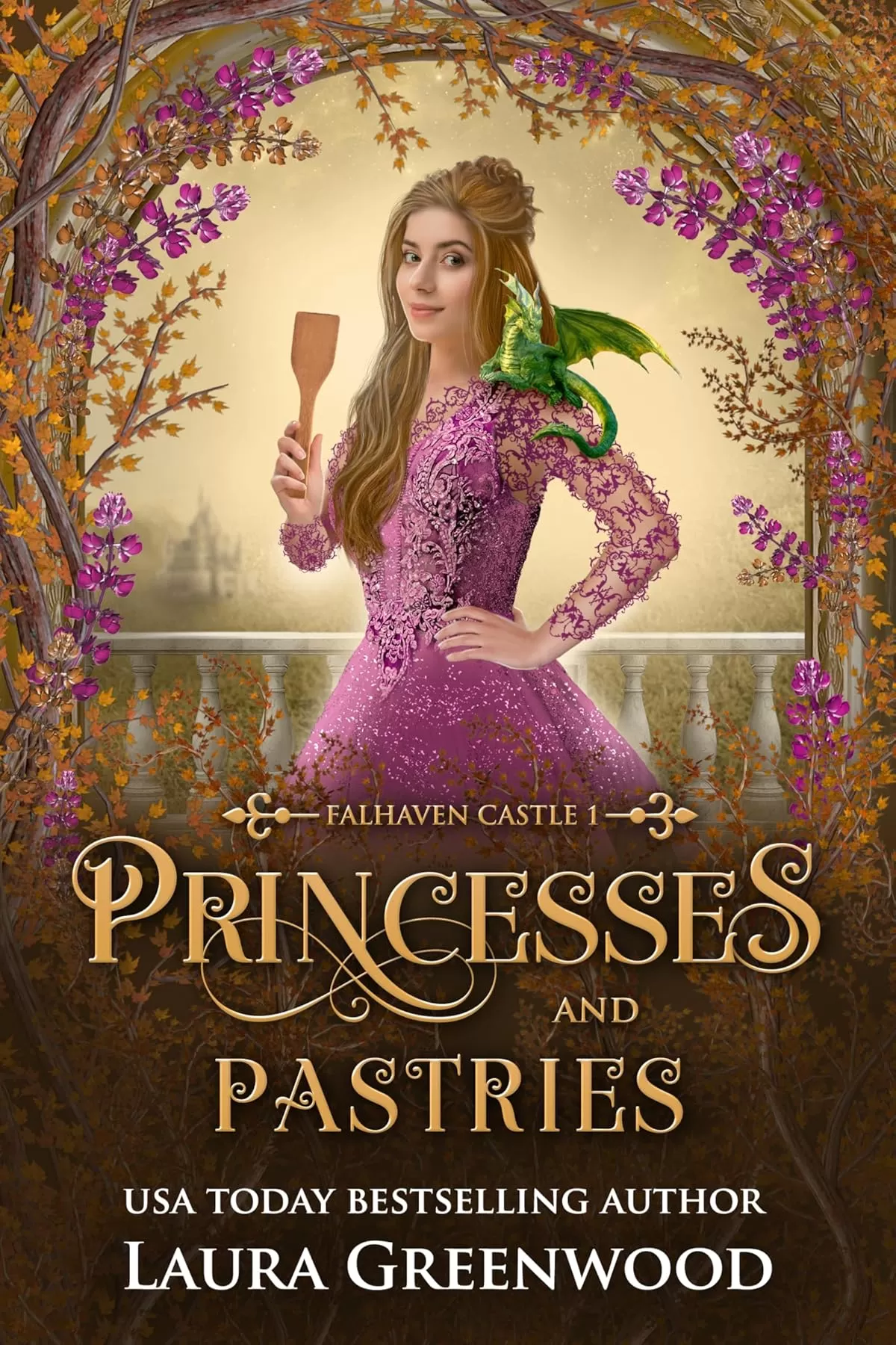 Princesses & Pastries (Falhaven Castle #1) by Laura Greenwood