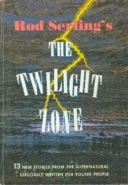 Rod Serling's The Twilight Zone (Twilight Zone Collections #5) by Rod Serling, Walter B Gibson