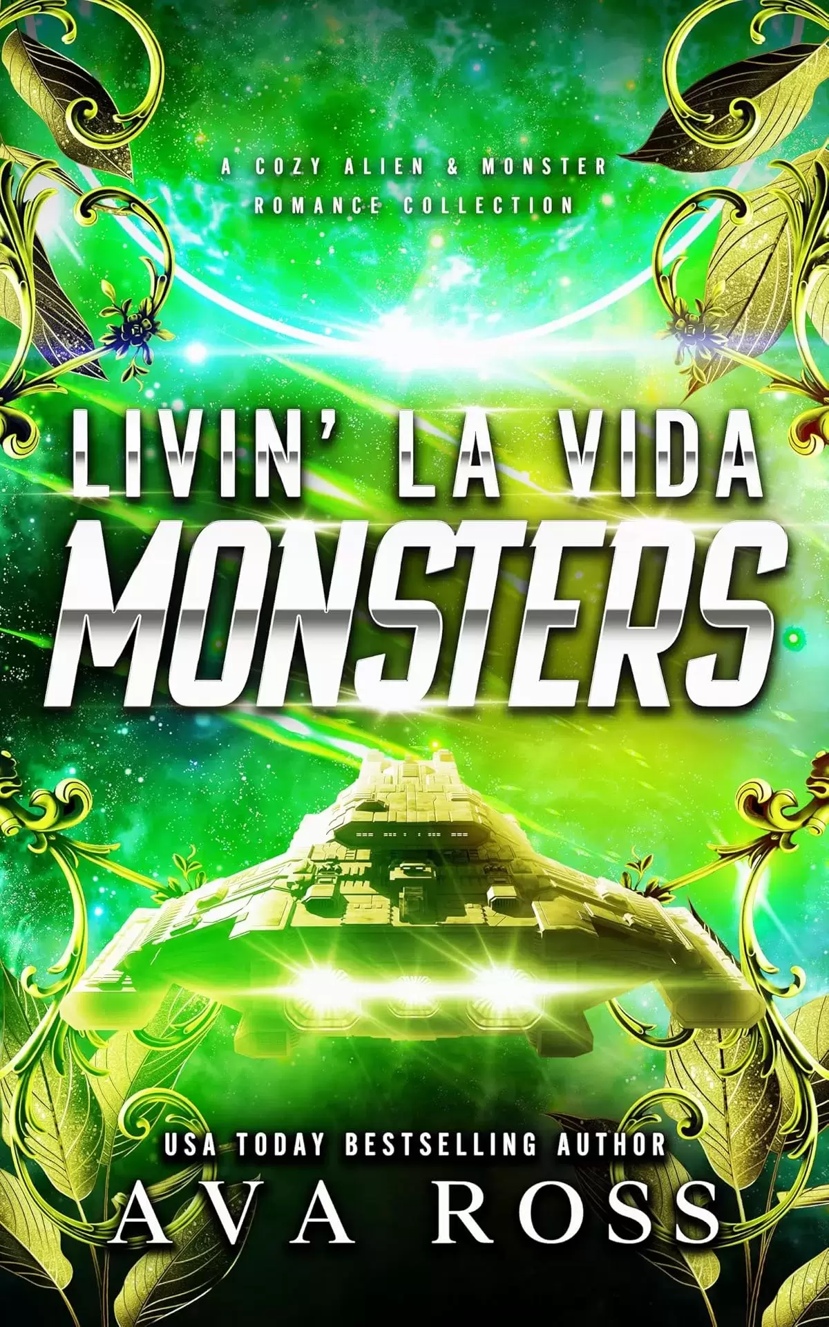 Livin' La Vida Monsters: A cozy alien & monster romance collection by Ava Ross