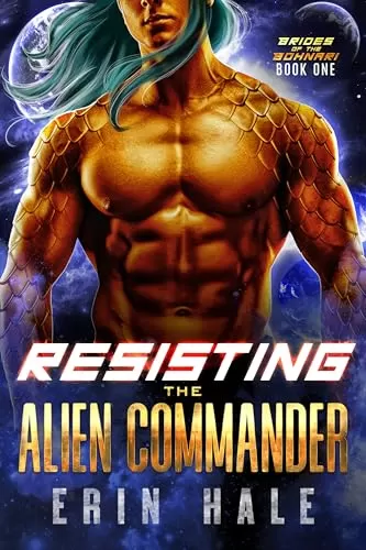 Resisting the Alien Commander (Brides of the Bohnari #1) by Erin Hale