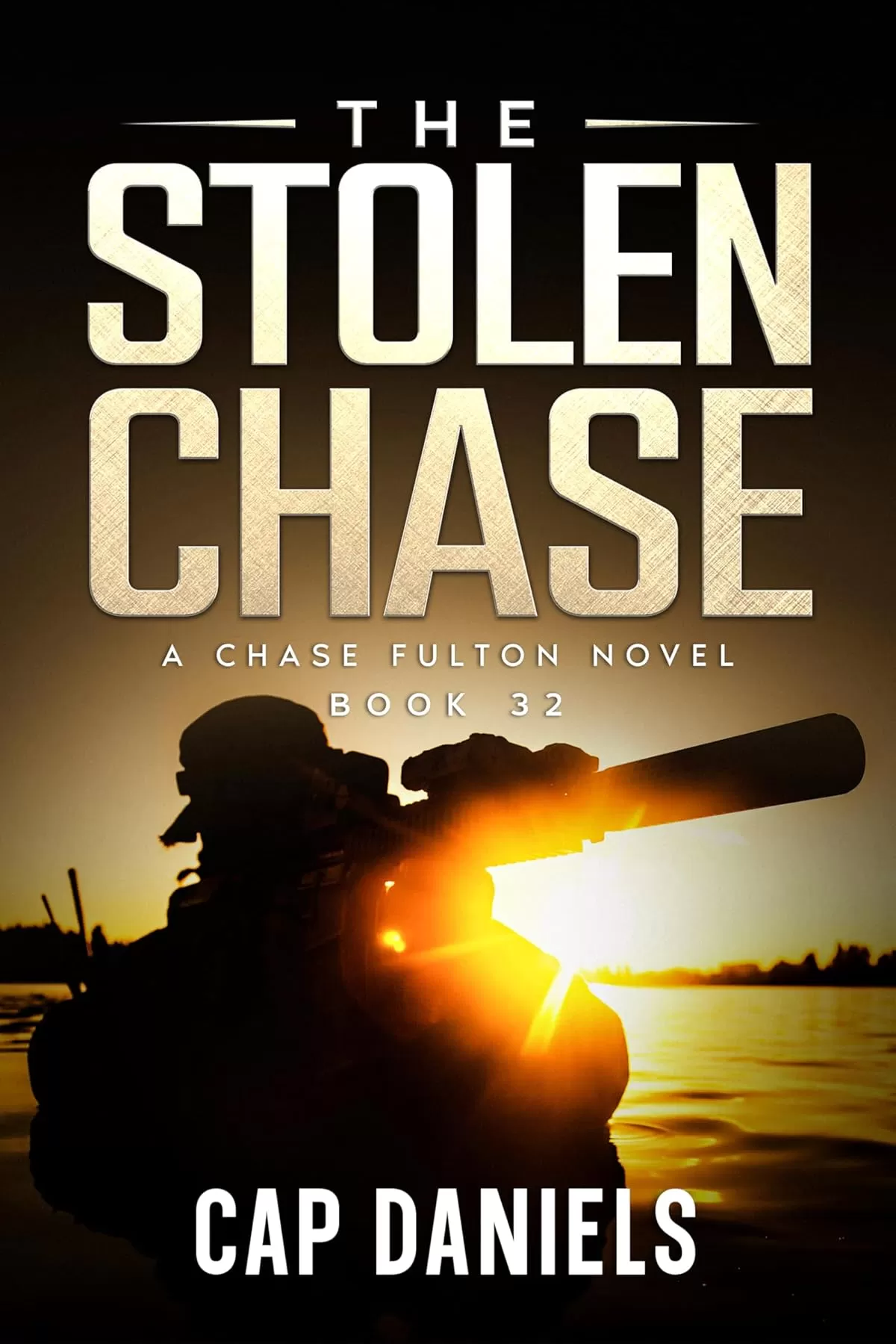 The Stolen Chase (Chase Fulton Novels #32) by Cap Daniels