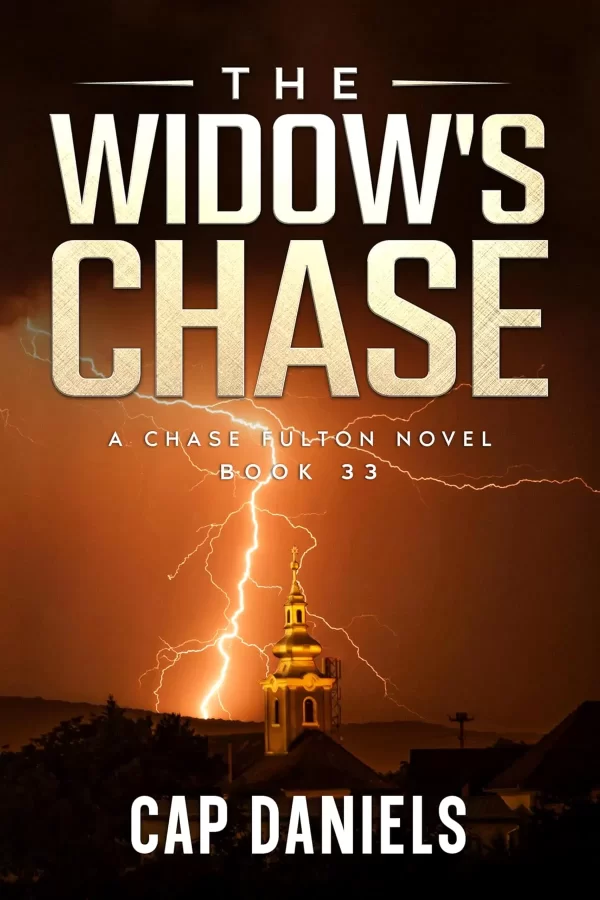 The Widow's Chase (Chase Fulton Novels #33) by Cap Daniels