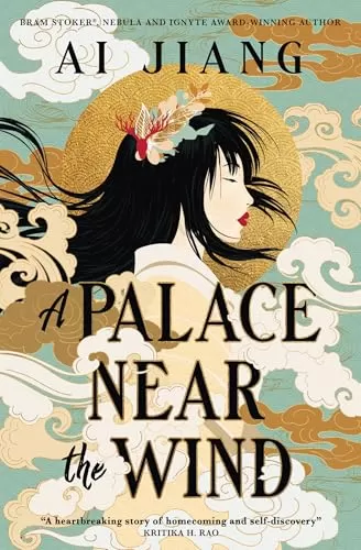 A Palace Near the Wind (Natural Engines #1) by Ai Jiang