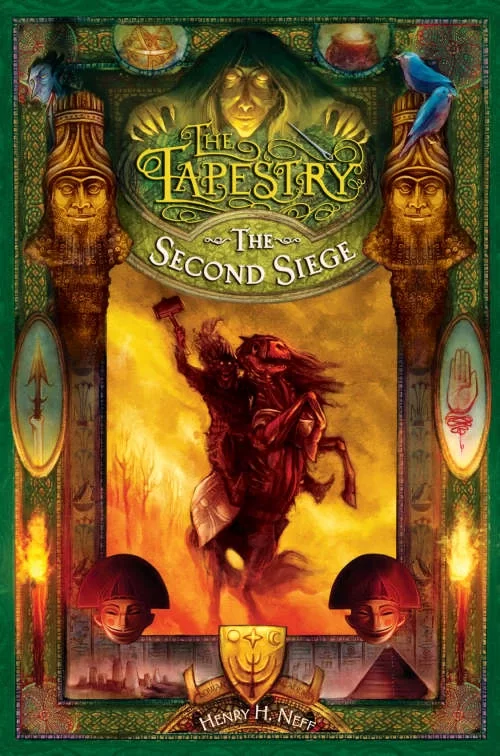 The Second Siege (The Tapestry #2) by Henry H. Neff