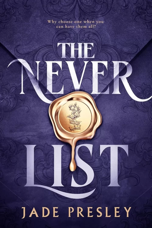 The Never List (The Never List #1) by Jade Presley
